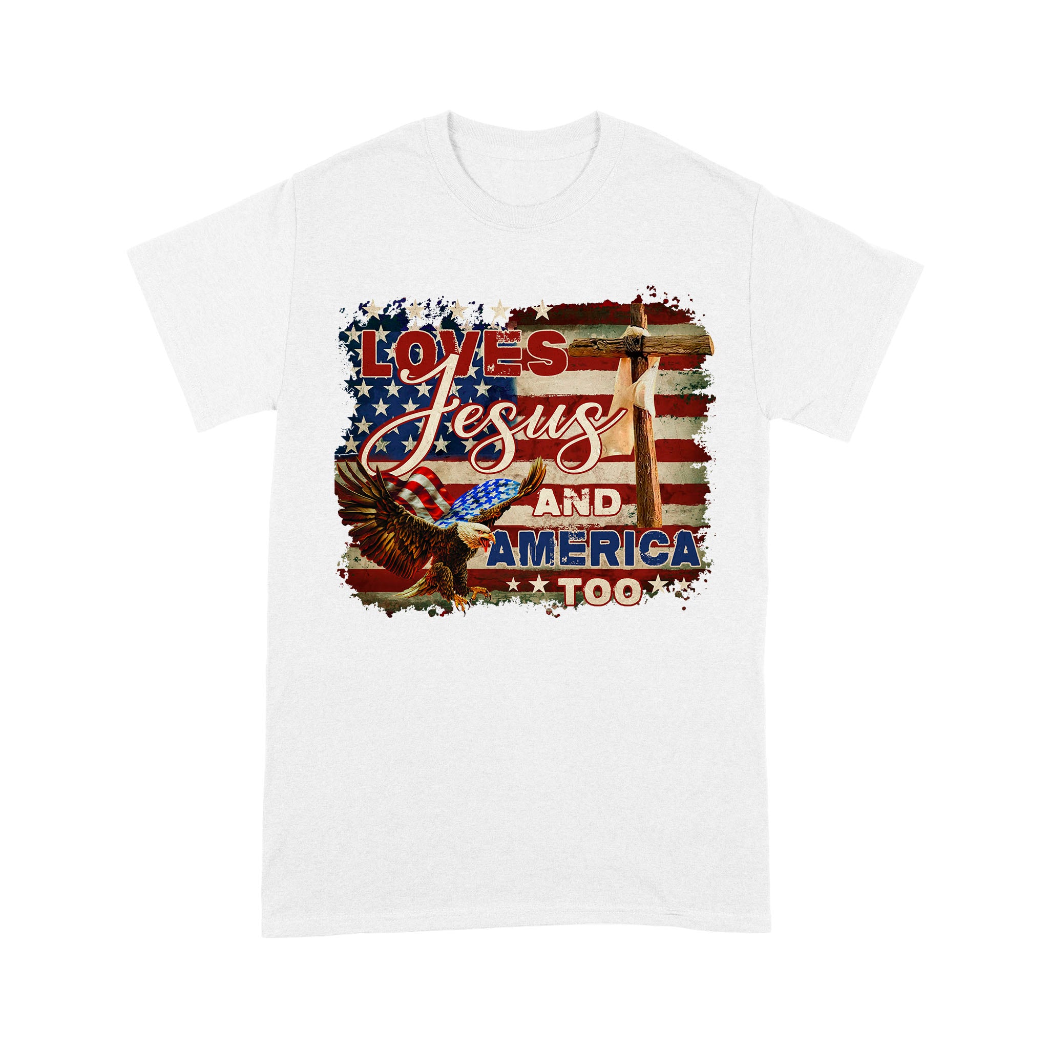Loves Jesus And America Too, Jesus Lover America T-Shirt - Image 4