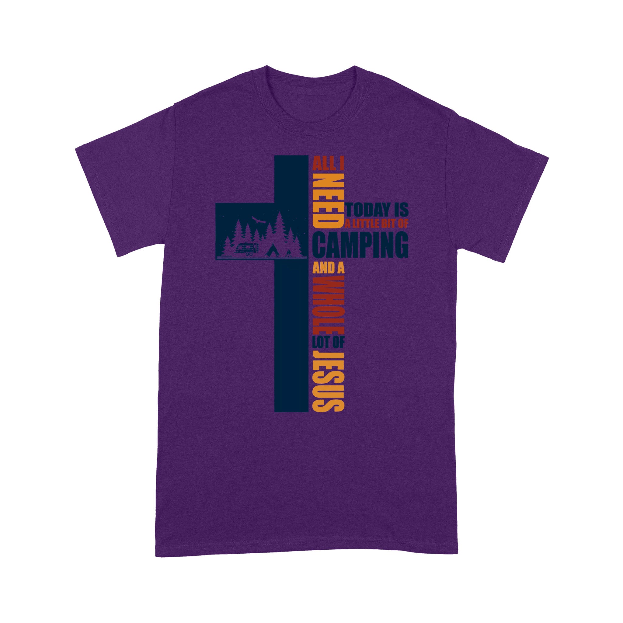 All I Need Today Is A Little Bit Of Camping And A Whole Lot Of Jesus Premium T-shirt - Image 5