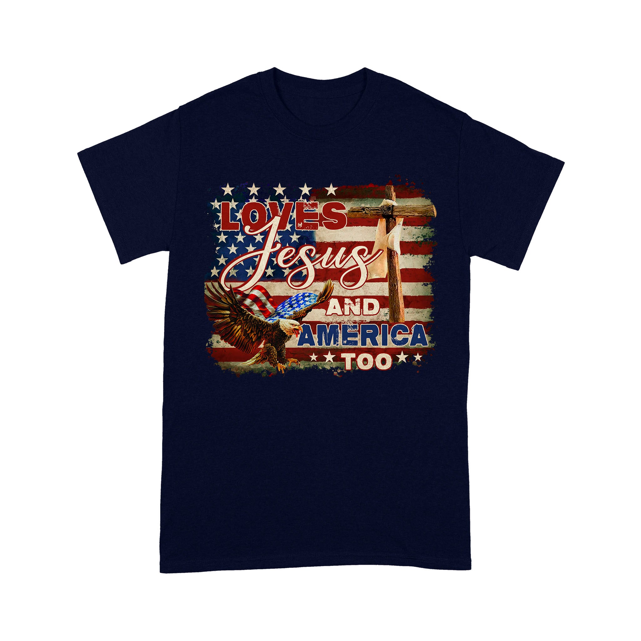 Loves Jesus And America Too, Jesus Lover America T-Shirt - Image 6