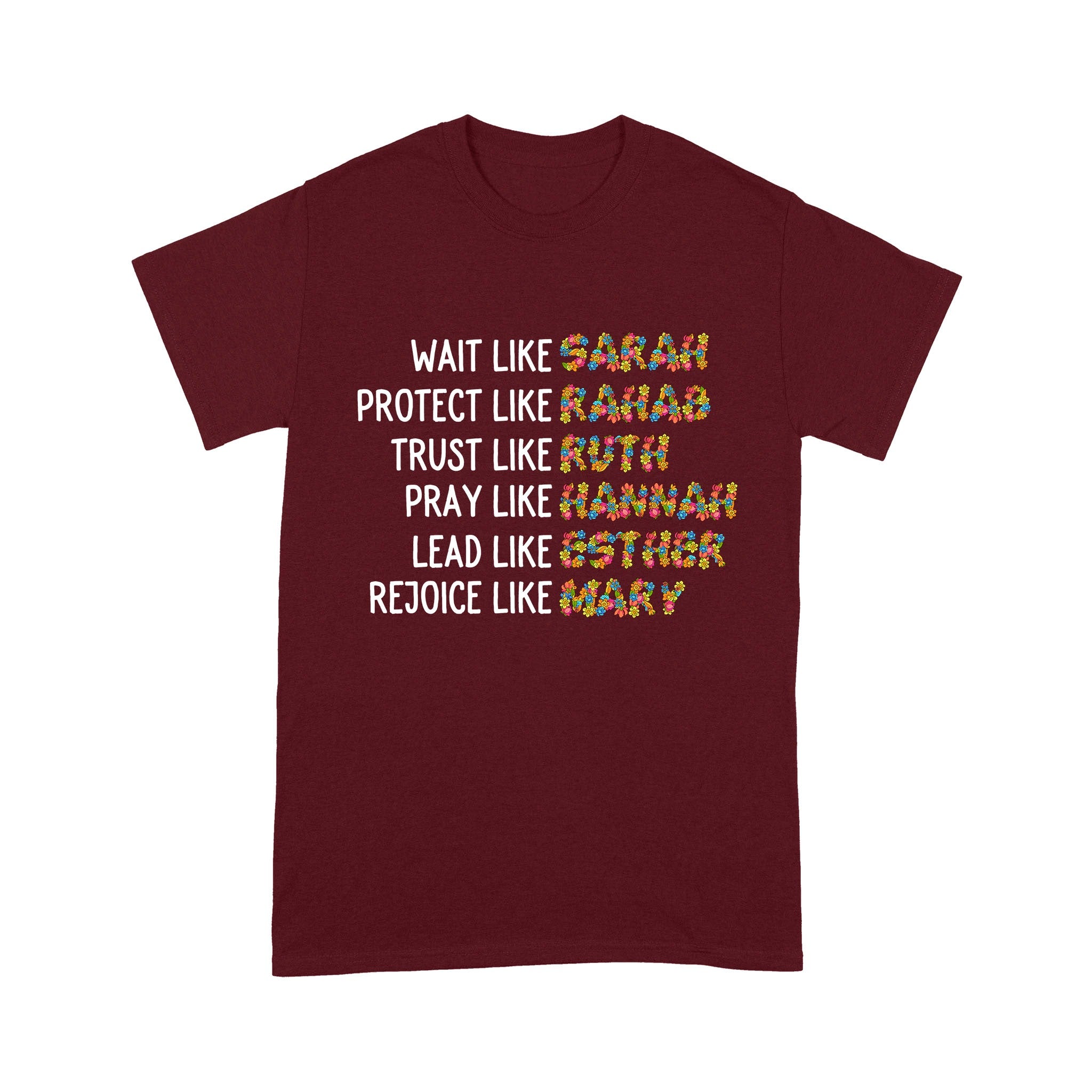Wait Like Sarah Protect Like Rahab Trust Like Ruth Pray Like Hannah T-Shirt - Image 8
