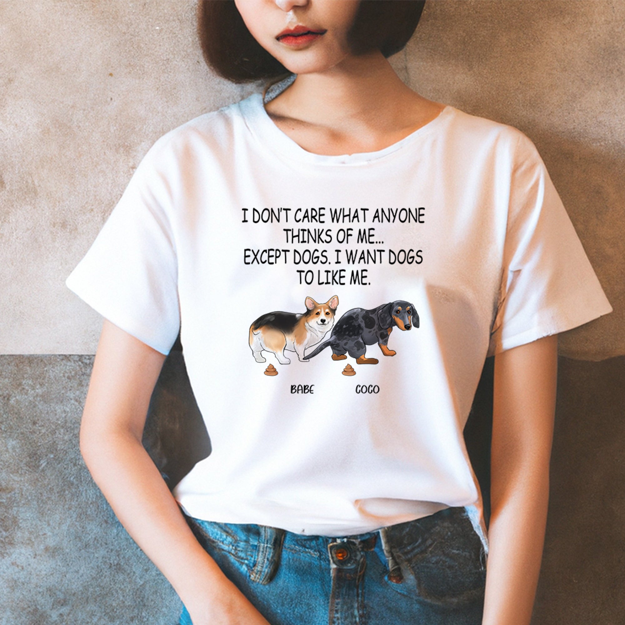 Funny Pooping Dog, I Don’t Care What Anyone Thinks Of Me Except Dogs T-Shirt - Image 5