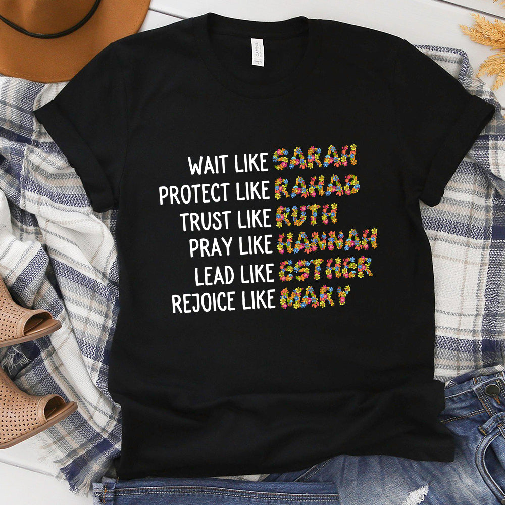 Wait Like Sarah Protect Like Rahab Trust Like Ruth Pray Like Hannah T-Shirt - Image 4