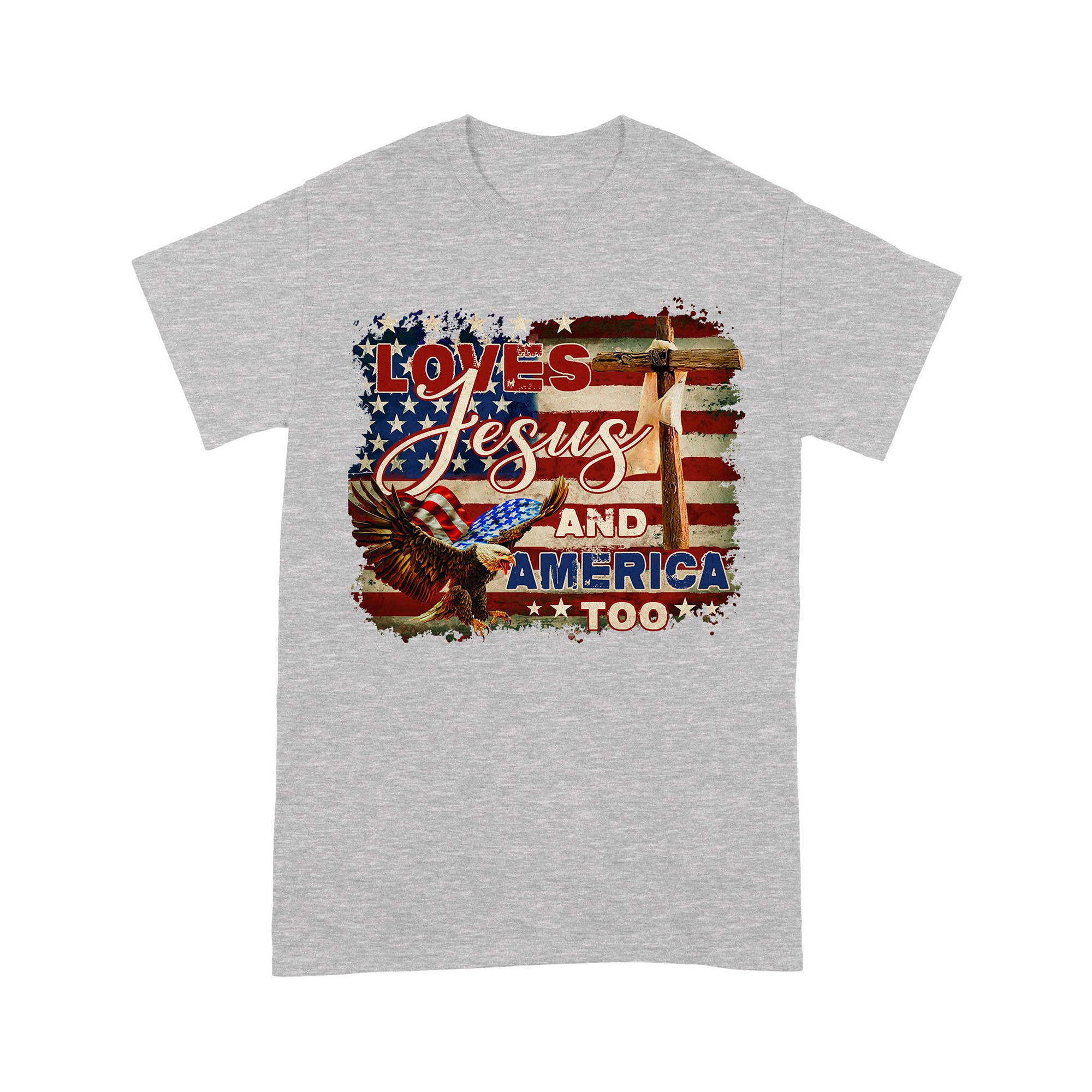 Loves Jesus And America Too, Jesus Lover America T-Shirt - Image 7