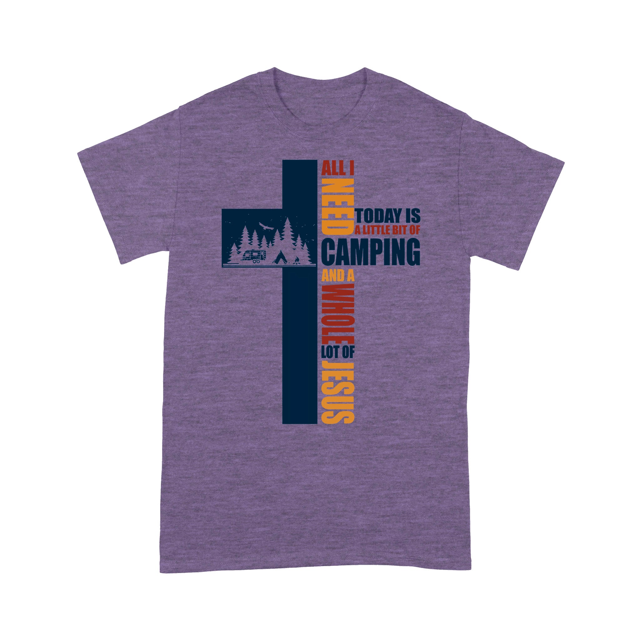 All I Need Today Is A Little Bit Of Camping And A Whole Lot Of Jesus Premium T-shirt - Image 4