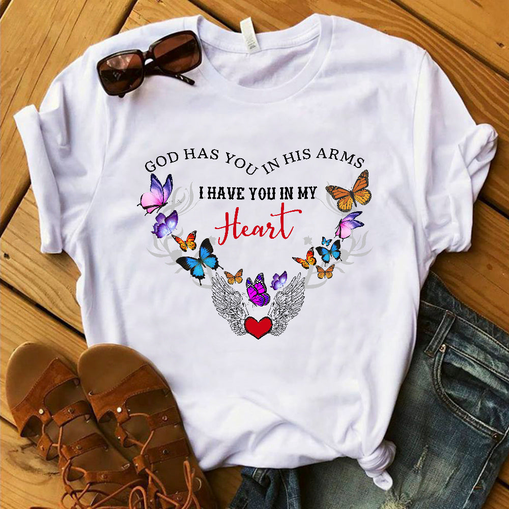 God Has You In His Arms I Have You In My Heart With Butterflies And Angle Wing T-Shirt - Image 3