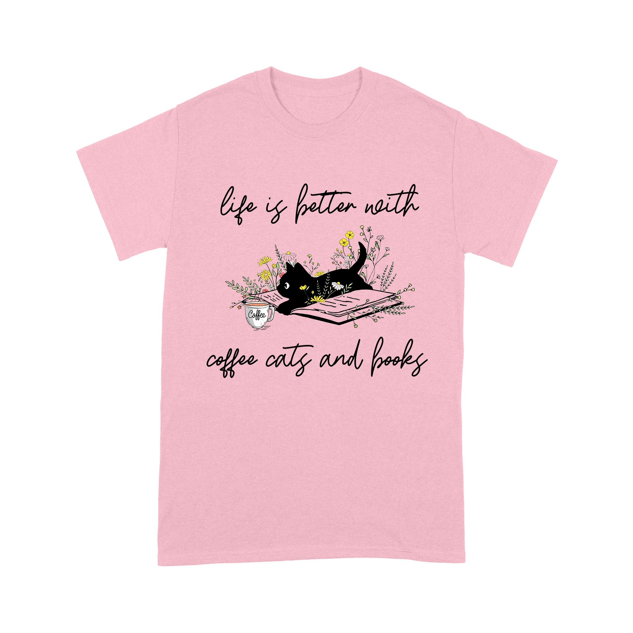 Life Is Better With Coffee Cats And Books Cat T-Shirt - Image 5