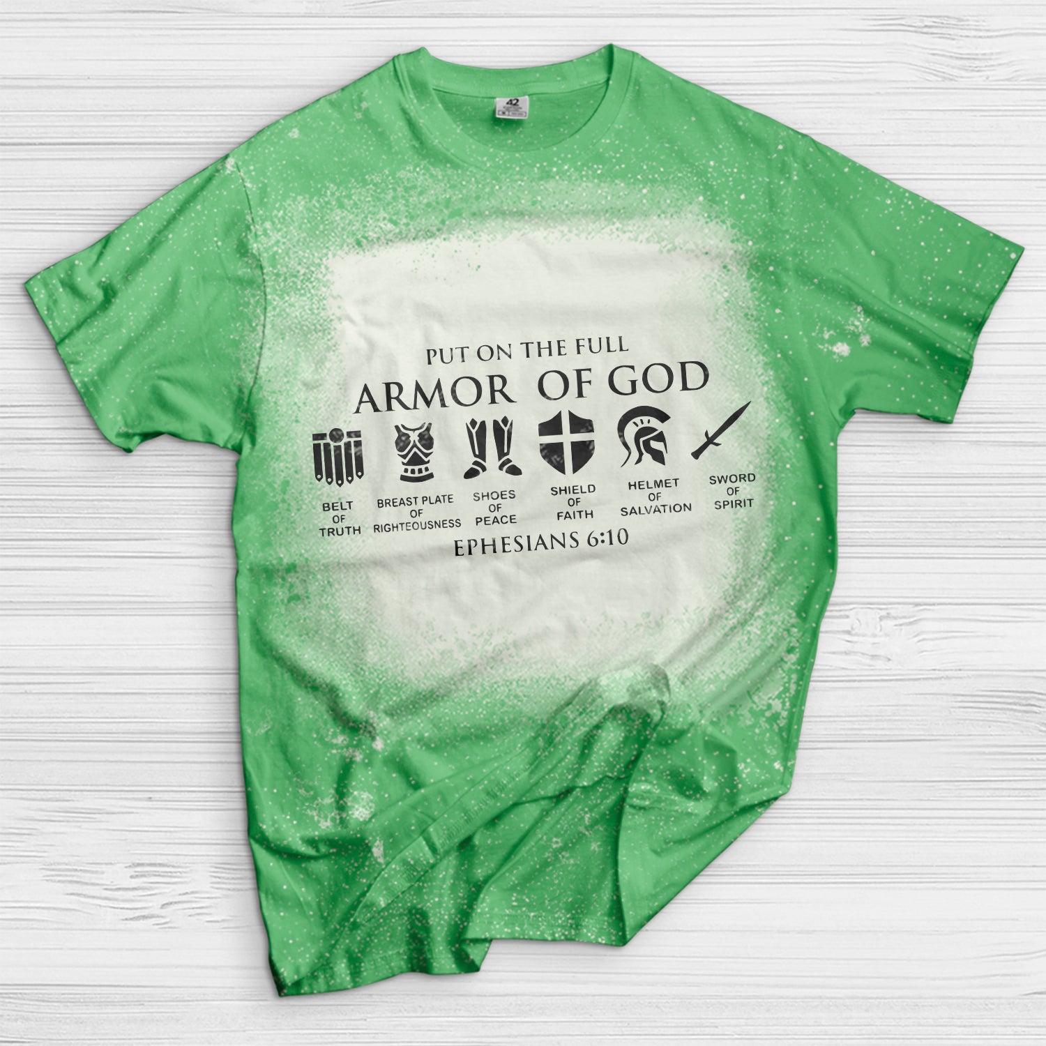 Put on The Full Armor of God Bleached T-Shirt - Image 10