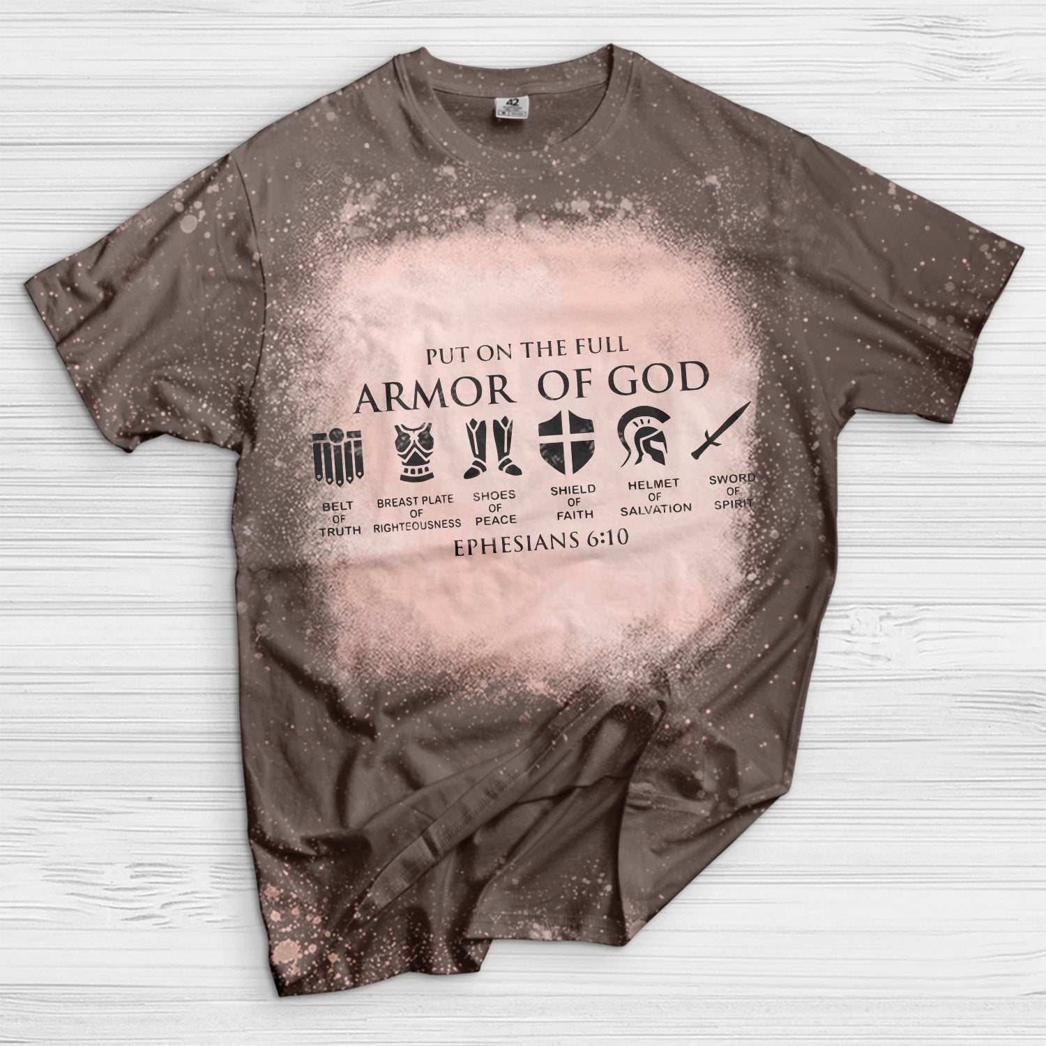 Put on The Full Armor of God Bleached T-Shirt - Image 12