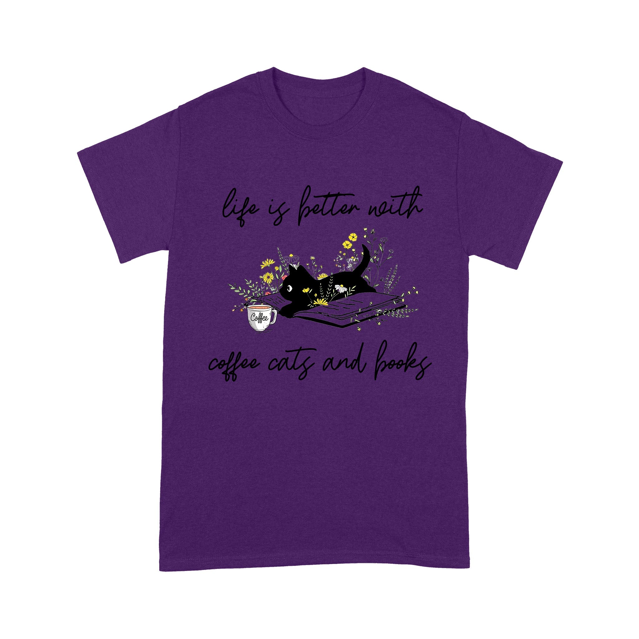 Life Is Better With Coffee Cats And Books Cat T-Shirt - Image 6