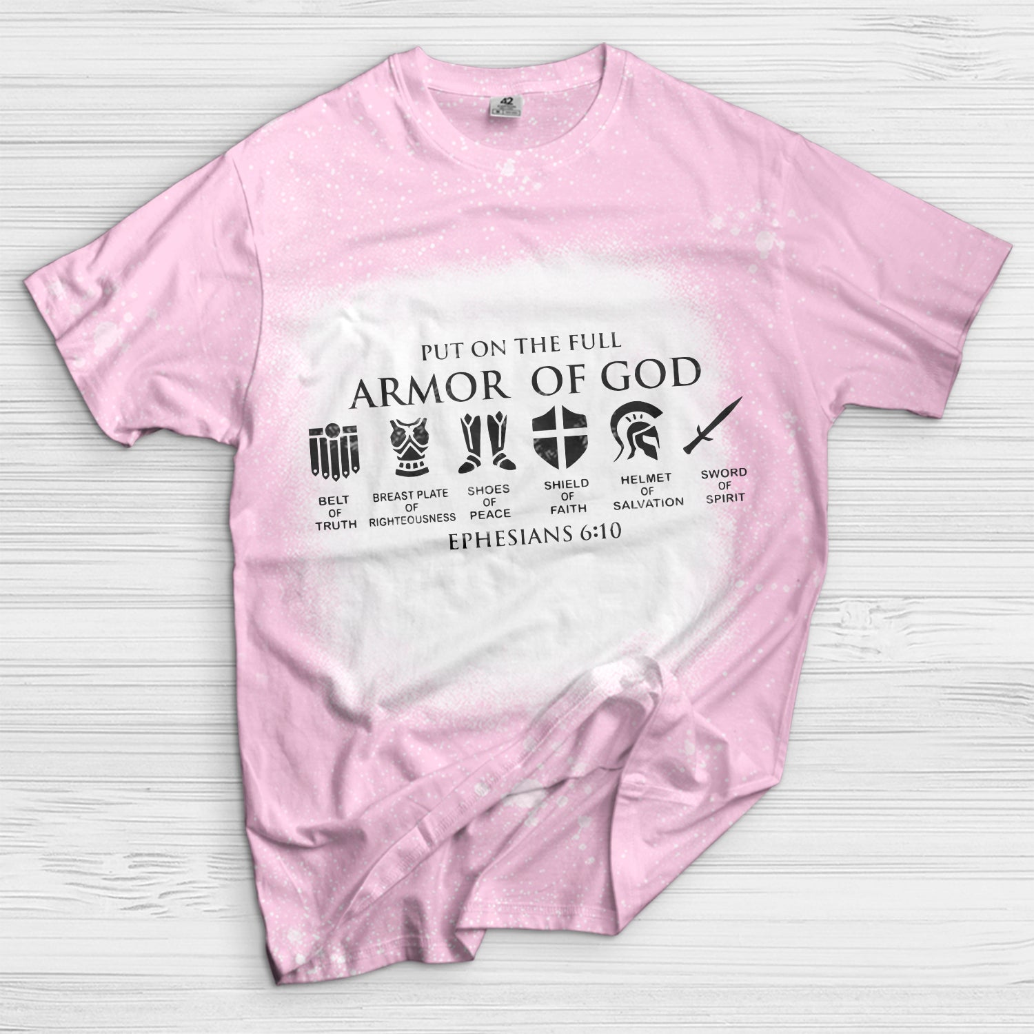 Put on The Full Armor of God Bleached T-Shirt - Image 5