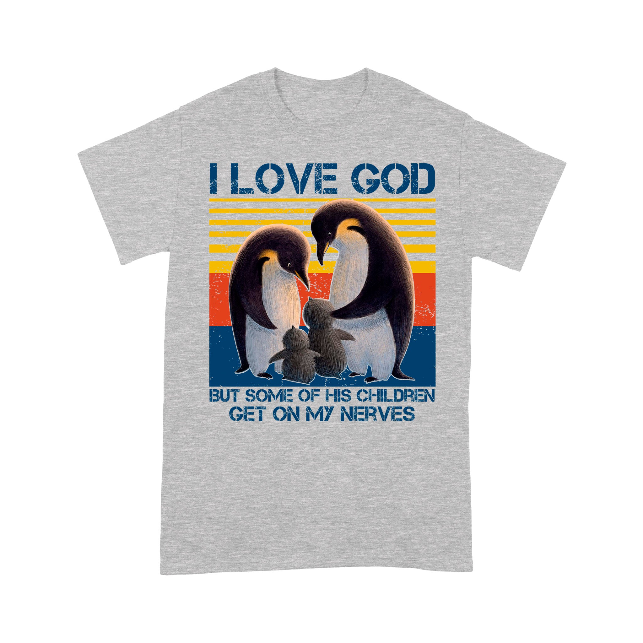 I Love God But Some Of His Children Get On My Nerves Penguins - Standard T-Shirt - Image 3