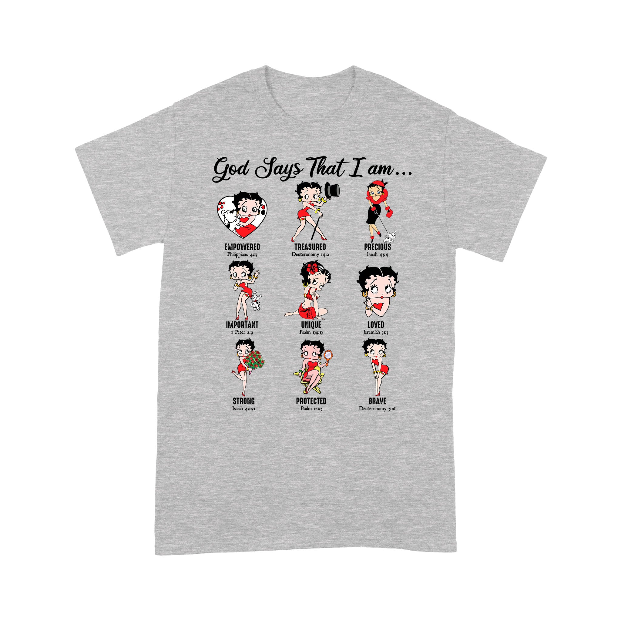 God Says I Am Loved Empowered Strong Unique Protected T-Shirt - Image 6