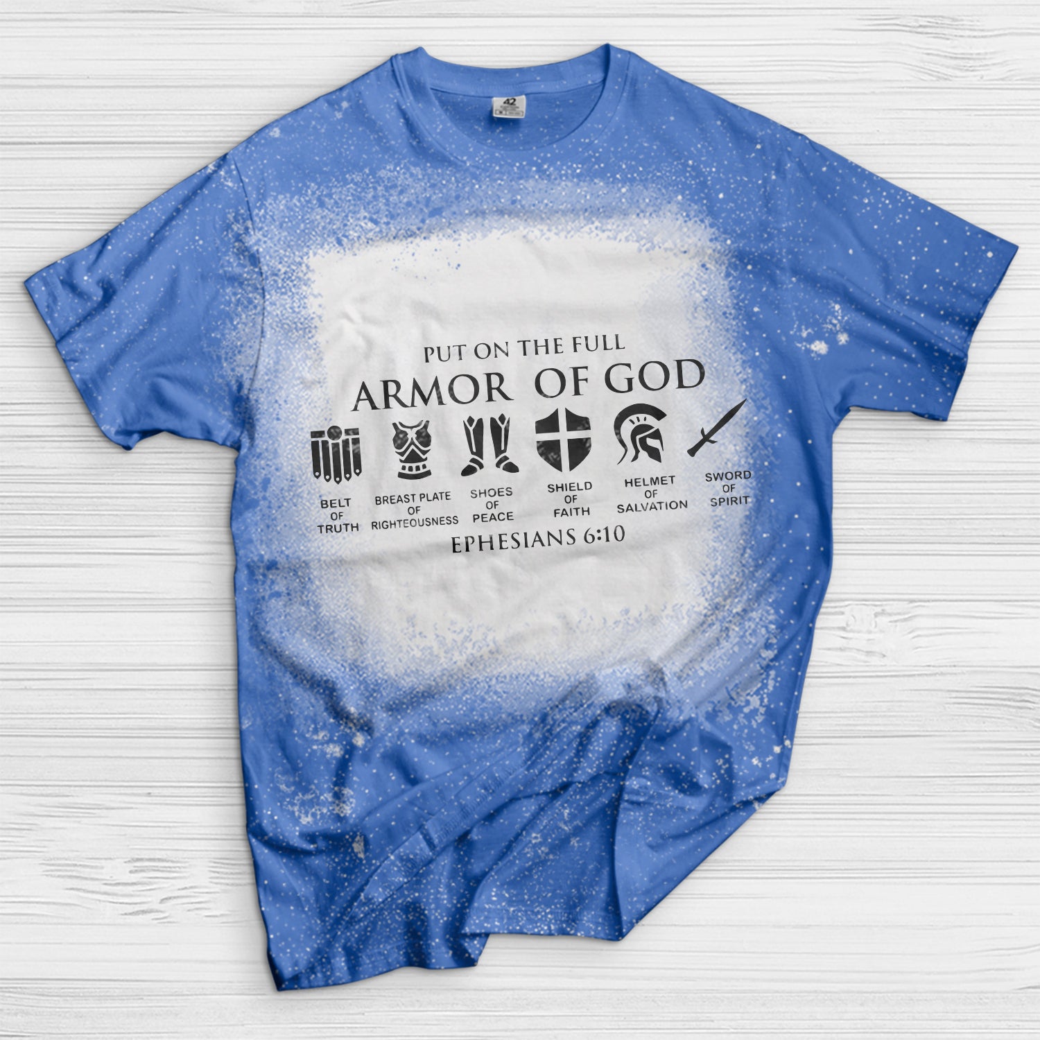 Put on The Full Armor of God Bleached T-Shirt - Image 9