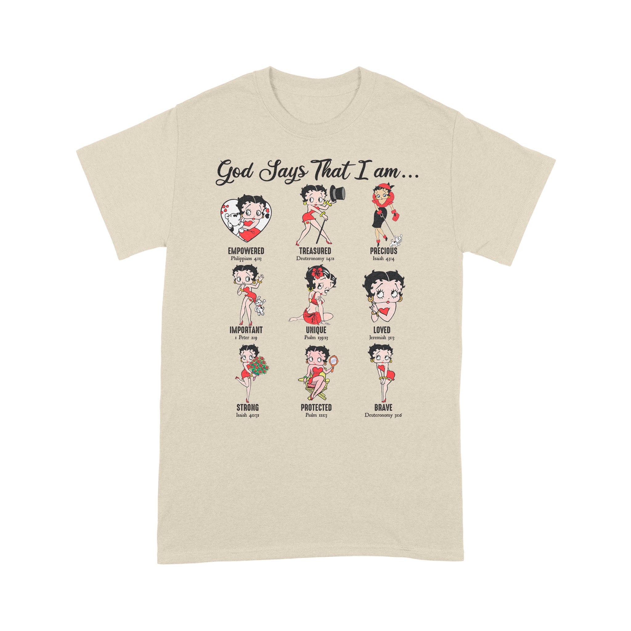 God Says I Am Loved Empowered Strong Unique Protected T-Shirt - Image 7