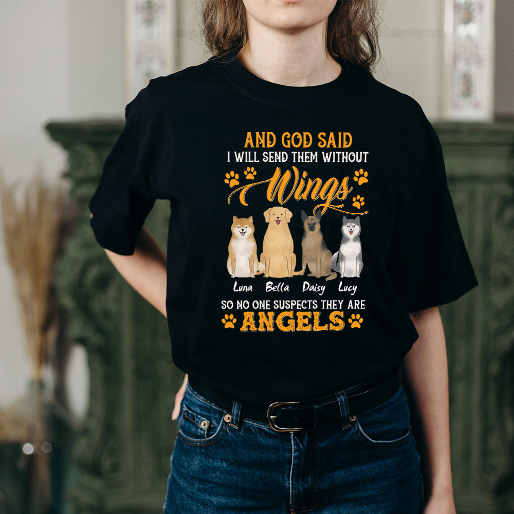 Dog And God Said I Will Send Them Without Wings T-Shirt - Image 2
