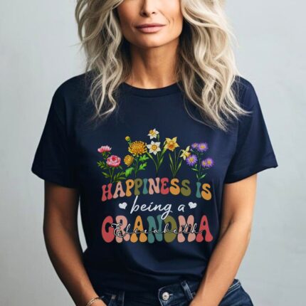 Custom Flower Happiness Is Being A Grandma - Funny Gifts For Grandma T-Shirt