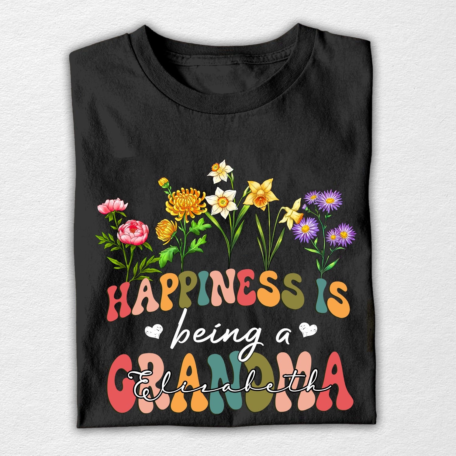 Custom Flower Happiness Is Being A Grandma - Funny Gifts For Grandma T-Shirt - Image 3
