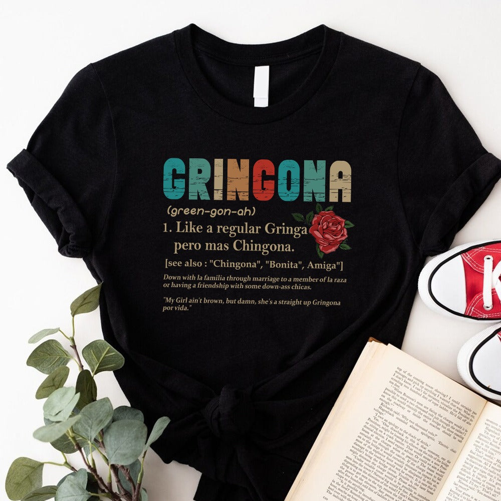 Gringona Like A Regular Gringa Pero Mas Chingona T-Shirt - Image 2