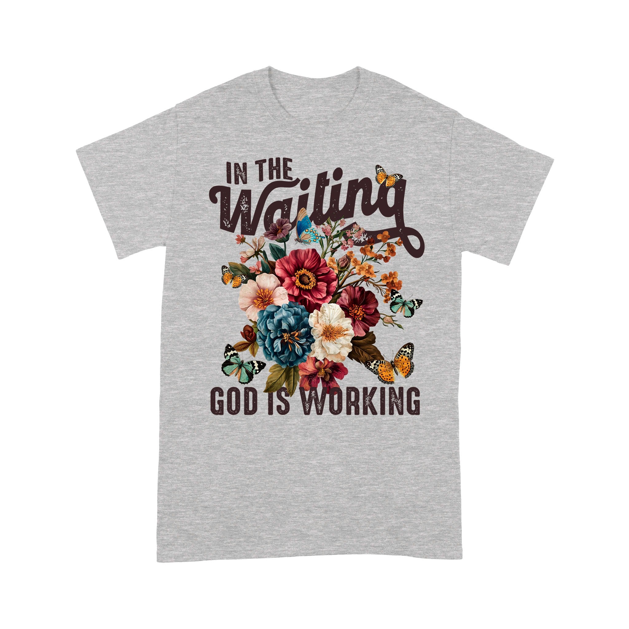 In The Waiting God Is Working T-Shirt, Vintage Floral Christian T-Shirt - Image 17