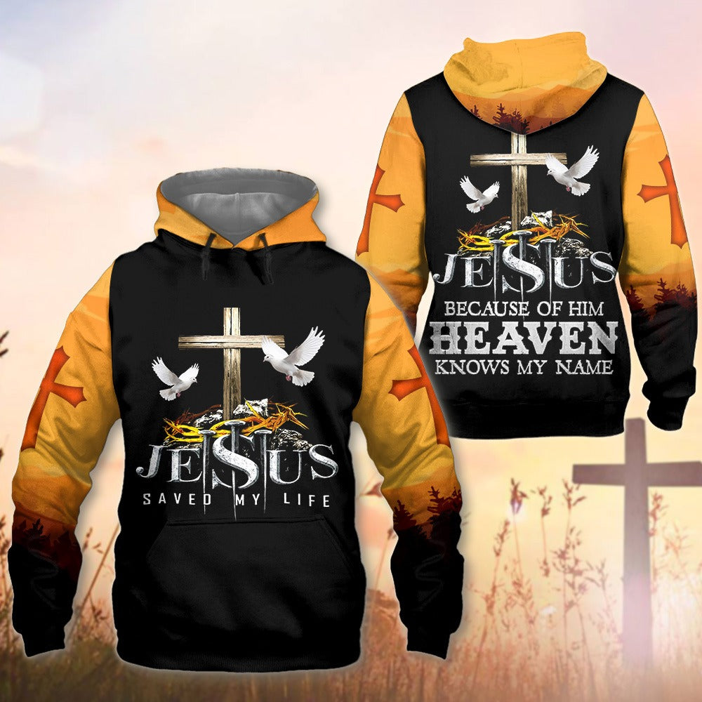 Jesus Because Of Him Heaven Knows My Name 3D All Over Print T-Shirt And Hoodie - Image 3