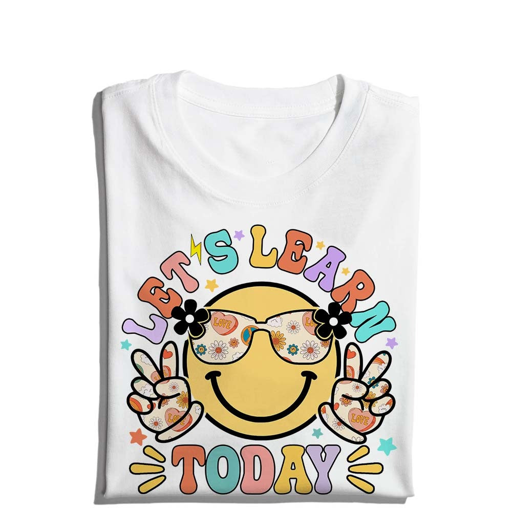 Let's Learn Today Teacher Shirt, First Day of School Teacher T-Shirt - Image 3