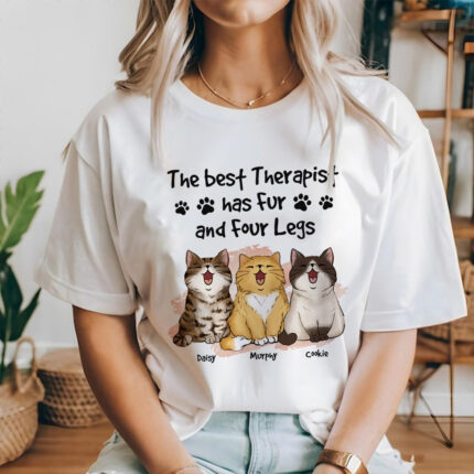 Funny Cat The Best Therapist Has Fur And Four Legs T-Shirt