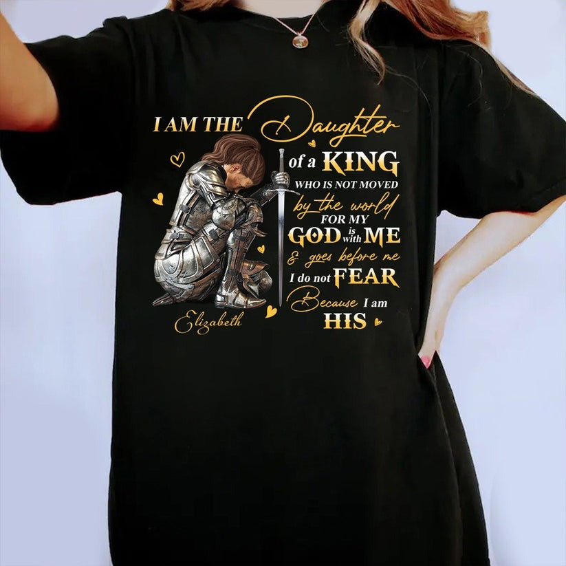 God Woman Warrior, I Am The Daughter Of The King, Do Not Fear Because I Am His T-Shirt - Image 8