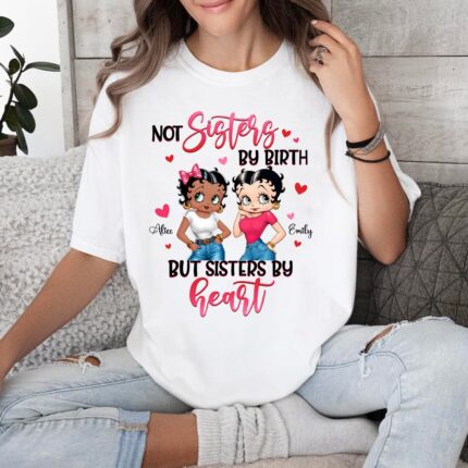 Vintage Girl, Not Sisters By Birth But Sisters By Heart T-Shirt