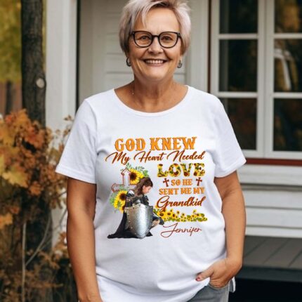 Warrior Of God God Knew My Heart Needed Love So He Sent Me My Grandkid T-Shirt