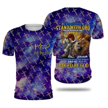 Woman Warrior I Would Rather Stand With God And Be Judged By The World 3D All Over Print T-Shirt And Hoodie