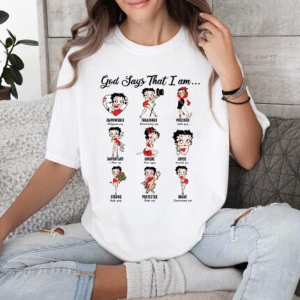 God Says I Am Loved Empowered Strong Unique Protected T-Shirt
