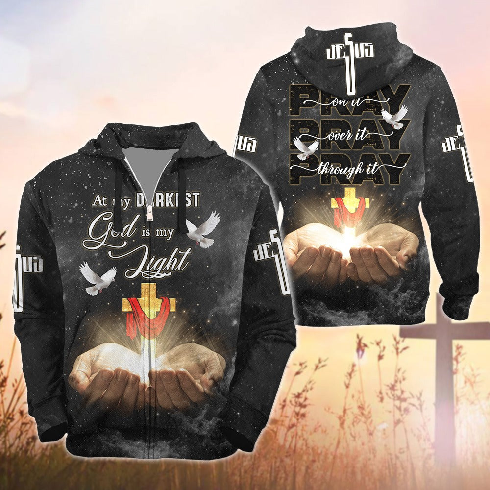 Pray On It Pray Over It Pray Through It, At My Darkest God Is My Light 3D All Over Print T-Shirt And Hoodie - Image 4