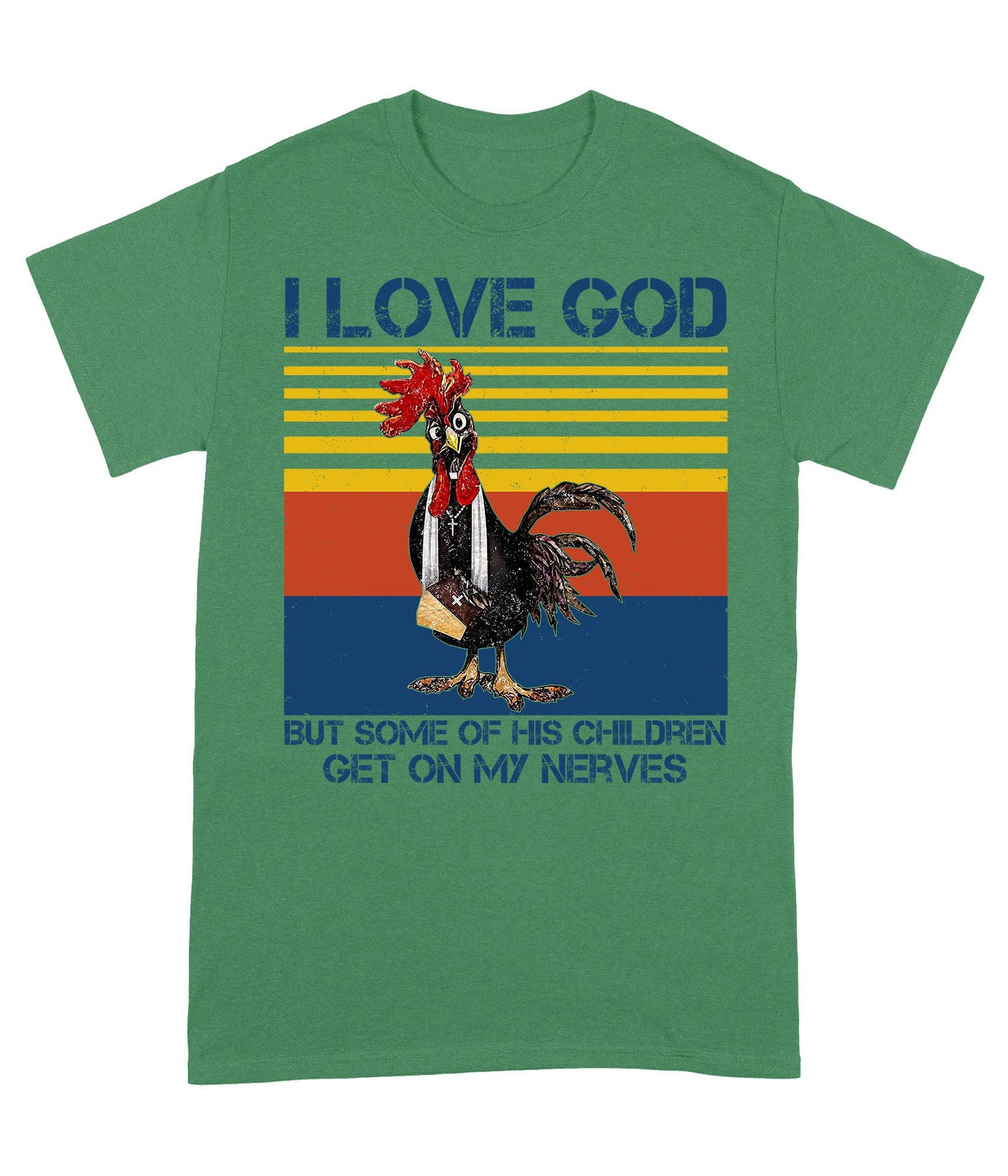 I Love God But Some of His Children Get On My Nerves - Standard T-Shirt - Image 4