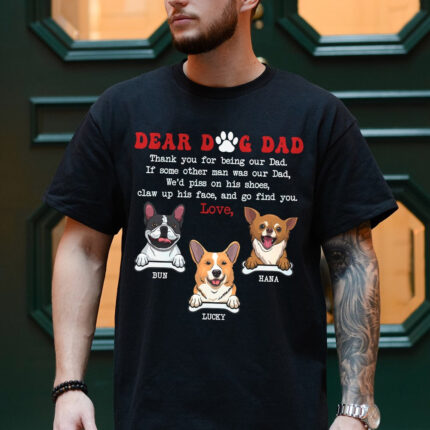 Dear Dog Dad Thank You For Being My Dad T-Shirt