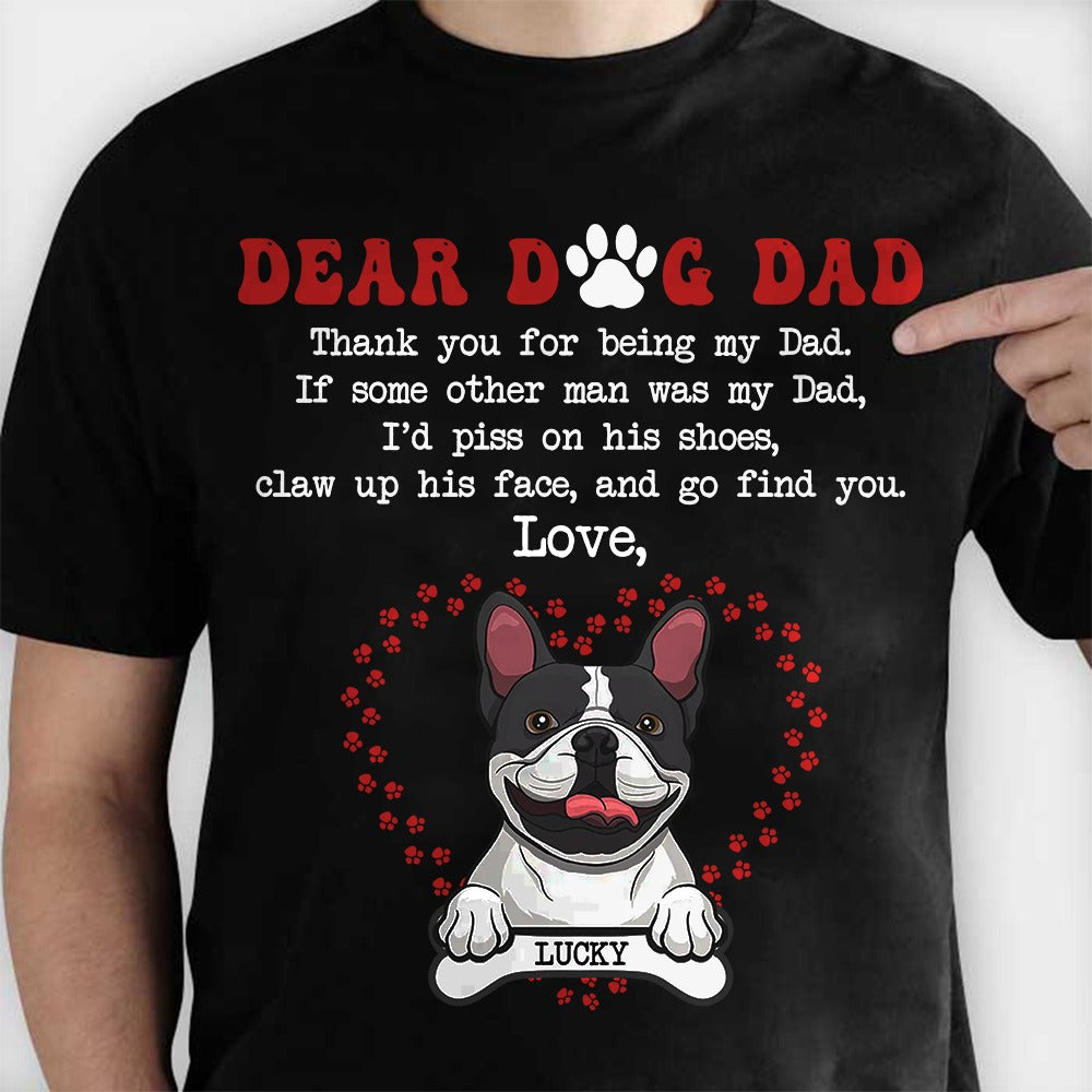 Dear Dog Dad Thank You For Being My Dad T-Shirt - Image 5