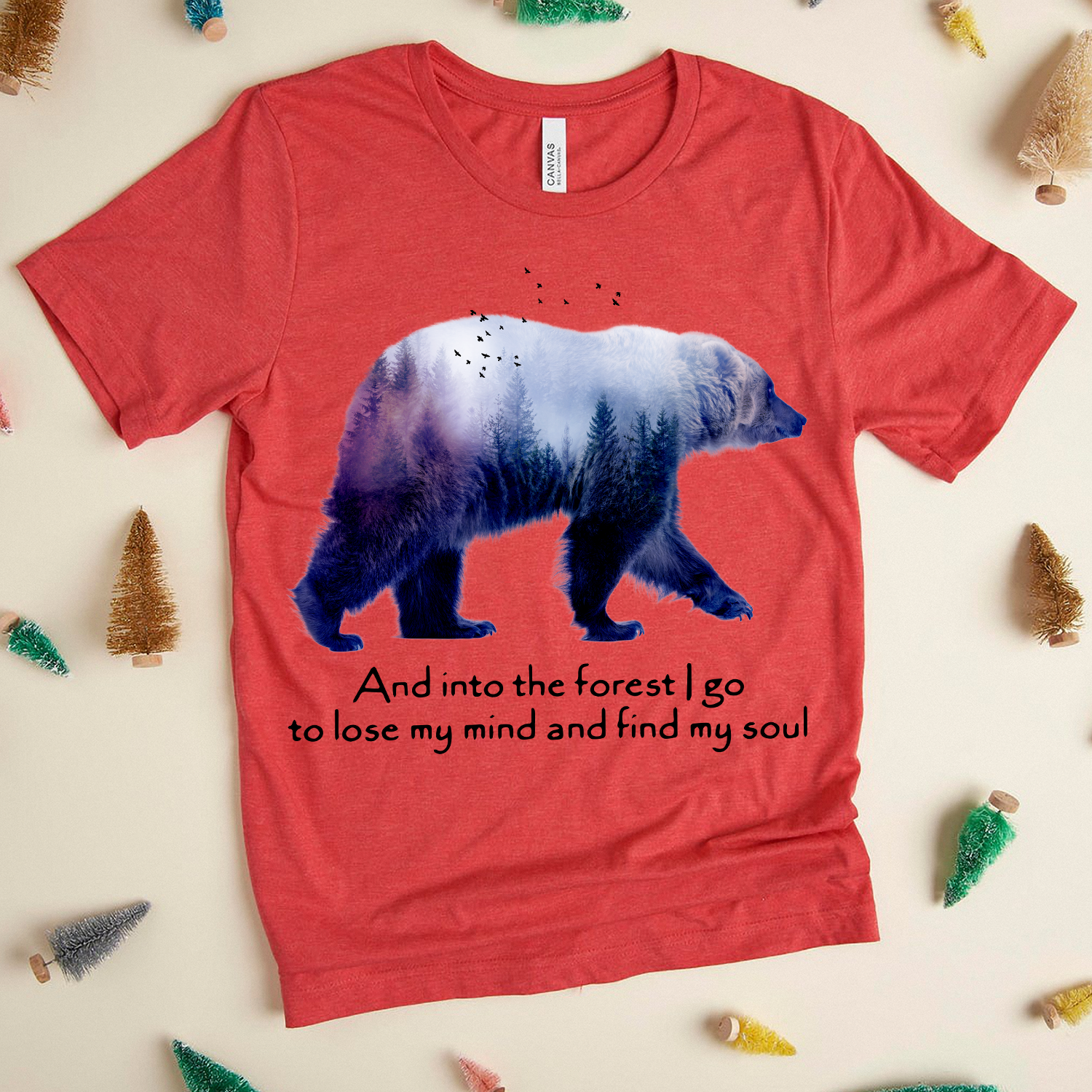 Bear Camping and into the forest i go to lose my mind and find my soul Standard T-shirt - Image 4