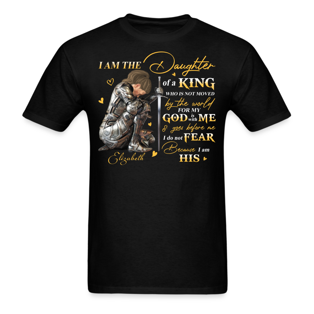 God Woman Warrior, I Am The Daughter Of The King, Do Not Fear Because I Am His T-Shirt