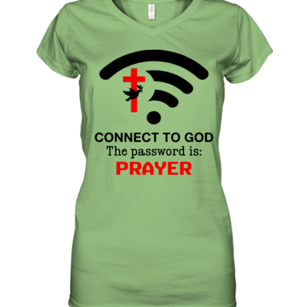 Connect to God the password is prayer Women's V-Neck T-Shirt